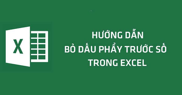 cach-bo-dau-phay-truoc-so-trong-excel